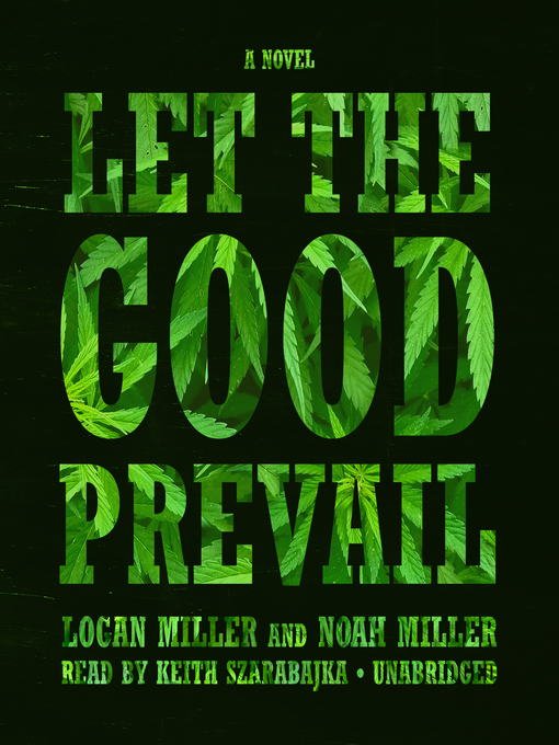 Title details for Let the Good Prevail by Logan Miller - Available